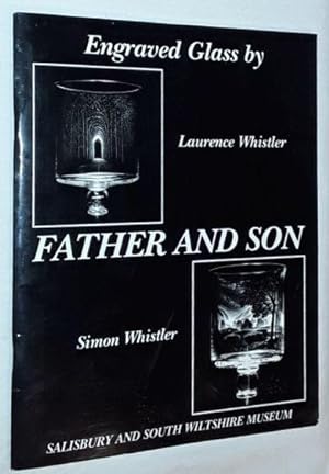 Father and Son: Engraved Glass by Laurence and Simon Whistler