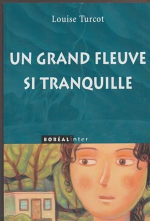 Seller image for Un Grand Fleuve Si Tranquille (French Edition) for sale by Livres Norrois