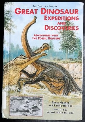 Bild des Verkufers fr Great Dinosaur Expeditions and Discoveries: Adventures With the Fossil Hunters (Dinosaur Library) zum Verkauf von GuthrieBooks