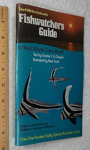 Seller image for Fishwatchers Guide to West Atlantic Coral Reefs for sale by Dilly Dally
