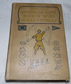 Image du vendeur pour The American Boys' Book of Signs, Signals and Symbols mis en vente par Pheonix Books and Collectibles