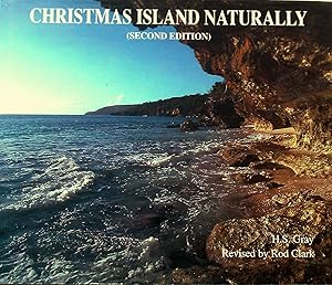 Christmas Island-Naturally- (Second Edition): Christmas Island-Naturally- (Second Edition): The N...