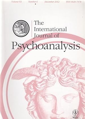 Imagen del vendedor de Volume 93. Number 6. The International Journal of Psychoanalysis. December 2012. a la venta por Fundus-Online GbR Borkert Schwarz Zerfa