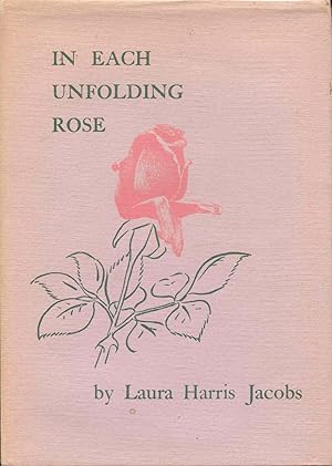In Each Unfolding Rose