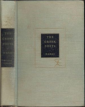 The Greek Poets - A Collection Of Greek Poetry From The Earliest Times To The Fifth Century A.D.