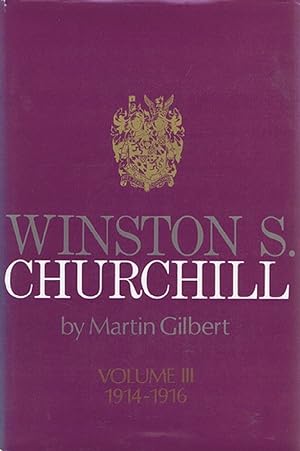 Imagen del vendedor de WINSTON S. CHURCHILL. Volume III, 1914-1916 a la venta por Kay Craddock - Antiquarian Bookseller