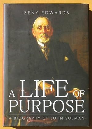 Imagen del vendedor de A Life of Purpose: A Biography of John Sulman a la venta por Lectioz Books
