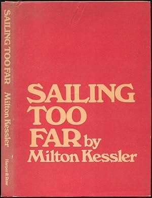 Image du vendeur pour Sailing too Far mis en vente par Between the Covers-Rare Books, Inc. ABAA