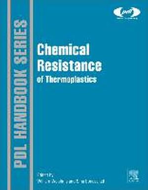 Image du vendeur pour Chemical Resistance of Thermoplastics, Volumes 1 & 2 (Plastics Design Library) mis en vente par AHA-BUCH GmbH