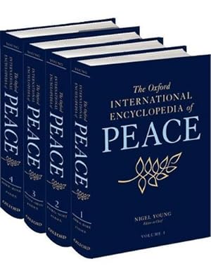 Bild des Verkufers fr The Oxford International Encyclopedia of Peace (4 Bnde) : 2011 Booklist Editor's Choice zum Verkauf von AHA-BUCH GmbH