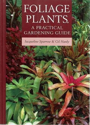 Bild des Verkufers fr Foliage Plants: A Practical Gardening Guide zum Verkauf von Marlowes Books and Music
