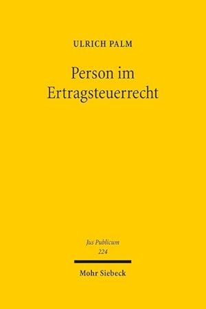 Seller image for Person im Ertragsteuerrecht (Jus Publicum) : Habilitationsschrift for sale by AHA-BUCH