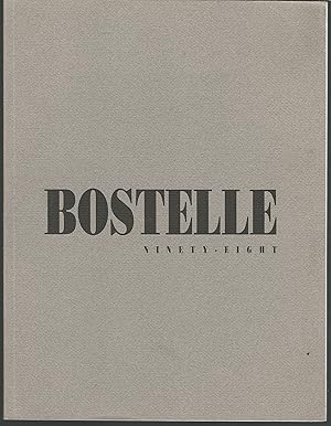 Bostelle Ninety-Eight: A Biographical Chronology