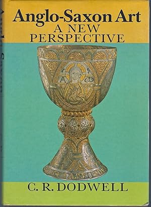 Anglo-Saxon Art: A New Perspective (Study in the History of Art)