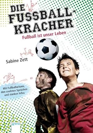 Bild des Verkufers fr Die Fuballkracher 01. Fuball ist unser Leben zum Verkauf von Versandantiquariat Felix Mcke