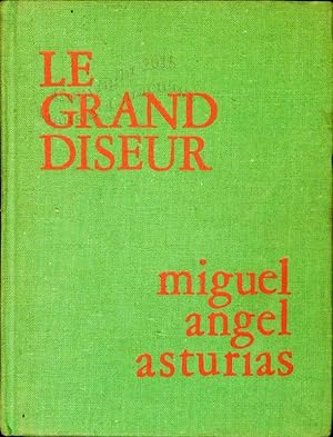 Le grand diseur. Poèmes traduits de l'espagnol par Claude Couffon, suivi de "Exercices poétiques ...