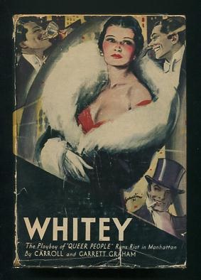 Seller image for Whitey: The Playboy of "Queer People" Runs Riot in Manhattan for sale by ReadInk, ABAA/IOBA