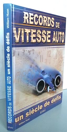 Records de vitesse auto : Un siècle de défis