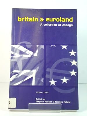 Imagen del vendedor de Britain & Euroland: A Collection of Essays a la venta por PsychoBabel & Skoob Books