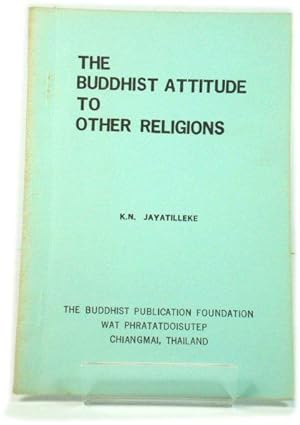 Imagen del vendedor de The Buddhist Attitude to Other Religions a la venta por PsychoBabel & Skoob Books