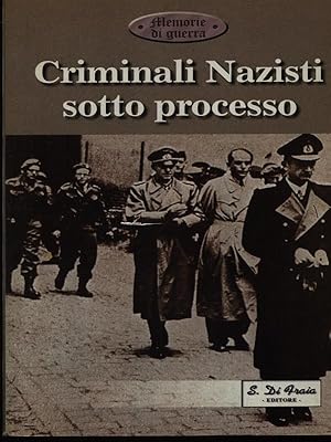 Seller image for Criminali Nazisti sotto processo for sale by Librodifaccia