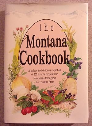 Immagine del venditore per The Montana Cookbook venduto da Book Nook