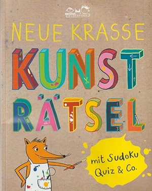 Neue krasse Kunsträtsel: Activity-Buch mit Sudoku, Quiz & Co