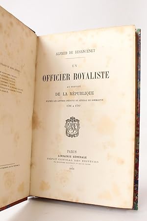 Seller image for Un officier royaliste au service de la Rpublique d'aprs les lettres indites du gnral de Dommartin 1786  1799 for sale by Librairie Le Feu Follet