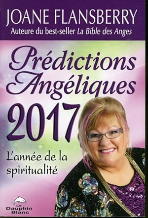 Imagen del vendedor de Prdictions angliques 2017 : L'anne de la spiritualit a la venta por Librairie Le Nord