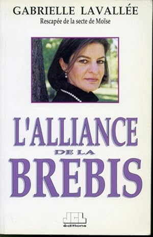 Bild des Verkufers fr L'alliance De La Brebis - Rescape De La Secte De Mose zum Verkauf von Librairie Le Nord