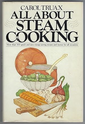 All About Steam Cooking