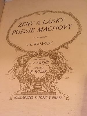 Zeny a lasky poesie Machovy. V obrazech.