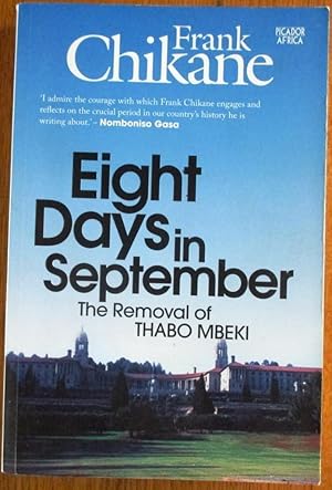 Bild des Verkufers fr Eight Days in September the Removal of Thabo Mbeki zum Verkauf von CHAPTER TWO