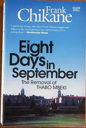 Immagine del venditore per Eight Days in September the Removal of Thabo Mbeki venduto da CHAPTER TWO