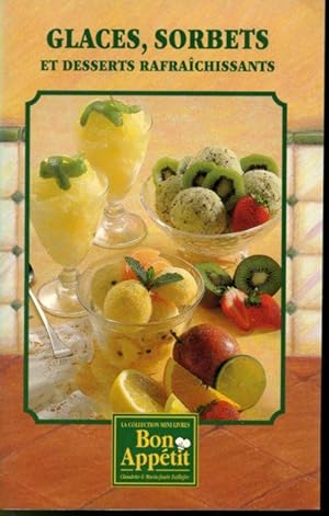 Seller image for Glaces, Sorbets et desserts rafrachissants Collection Mini-Livres Bon Apptit for sale by Librairie Le Nord