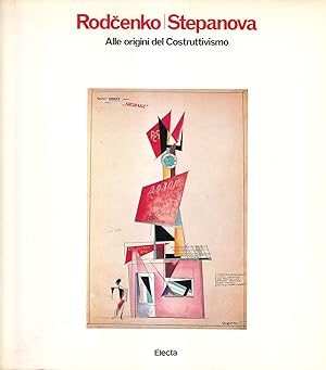 Seller image for Rodcenko e Stepanova: Alle origini del Costruttivismo for sale by Il Salvalibro s.n.c. di Moscati Giovanni