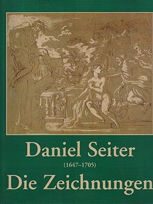 Bild des Verkufers fr Daniel Seiter (1647-1705) : Die Zeichnungen Salzburger Barockmuseum. Matthias Kunze. [Red.: Franz Wagner] zum Verkauf von Licus Media
