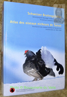 Seller image for Schweizer Brutvogelatlas. Verbreitung der Brutvgel in der Schweiz und im Frstentum Lichtenstein 1993-1996. Atlas des oiseaux nicheurs de Suisse. Distribution des oiseaux nicheurs en Suisse et au Lichtenstein en 1993-1996. for sale by Bouquinerie du Varis