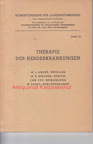 Seller image for Therapie der Herderkrankungen;",Schriftenreihe fr Ganzheitsmedizin; Eine hippokratische Buchreihe; Band 12," for sale by Antiquariat Kastanienhof