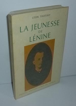 La jeunesse de Lénine. Collection Hier. Paris. PUF. 1970.