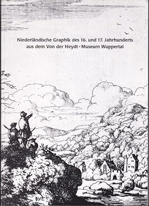 Bild des Verkäufers für Niederländische Graphik des 16. und 17. Jahrhunderts aus dem Von der Heydt-Museum Wuppertal zum Verkauf von Graphem. Kunst- und Buchantiquariat