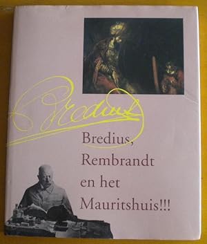 Bredius, Rembrandt en het Mauritshuis!!!