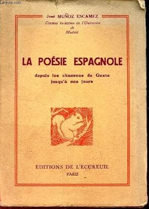 Seller image for LA POESIE ESPAGNOLE - depuis les chansons de Geste jusqu' nos jours for sale by Le-Livre