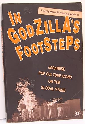 In Godzilla's Footsteps, Japanese Pop Culture Icons on the Global Stage
