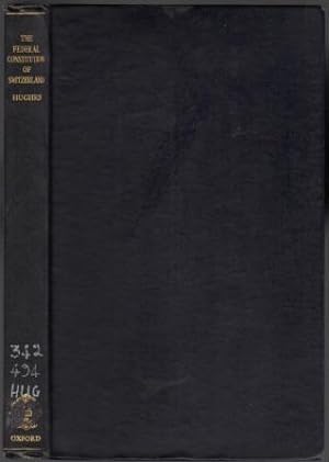 Bild des Verkufers fr The Federal Constitution of Switzerland. zum Verkauf von Richard V. Wells ABA, ILAB
