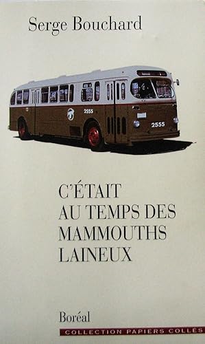 C'etait au temps des mammouths laineux