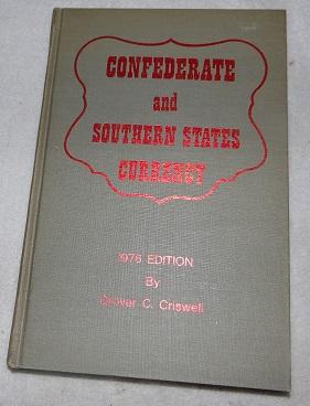 Image du vendeur pour Criswell's Currency Series: Vol. 1: Confederate & Southern State Currency, 2nd Revised Edition mis en vente par Pheonix Books and Collectibles