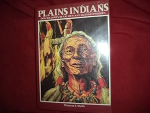 Seller image for Plains Indians. Dog Soldiers, Bear Men and Buffalo Women. for sale by BookMine