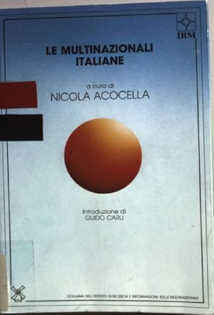 Bild des Verkufers fr Le multinazionali italiane. zum Verkauf von books4less (Versandantiquariat Petra Gros GmbH & Co. KG)