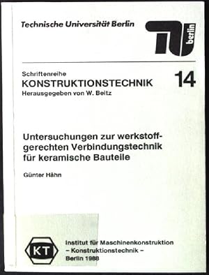 Image du vendeur pour Untersuchungen zur werkstoffgerechten Verbindungstechnik fr keramische Bauteile. Schriftenreihe Konstruktionstechnik ; 14 mis en vente par books4less (Versandantiquariat Petra Gros GmbH & Co. KG)